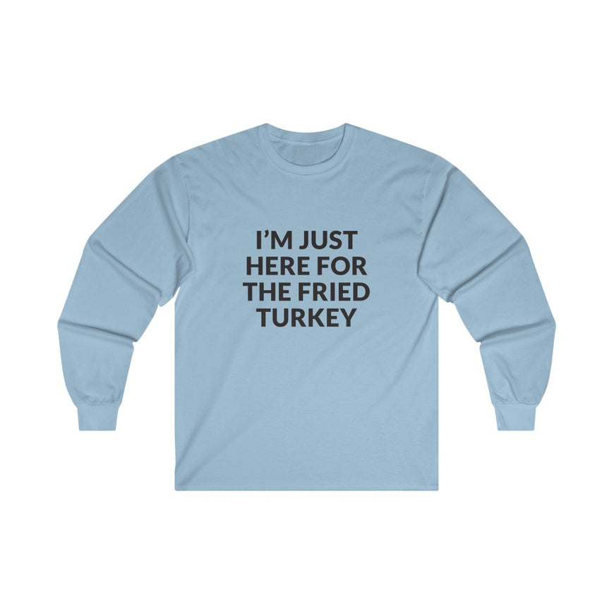 Fried Turkey Long Sleeve Tee