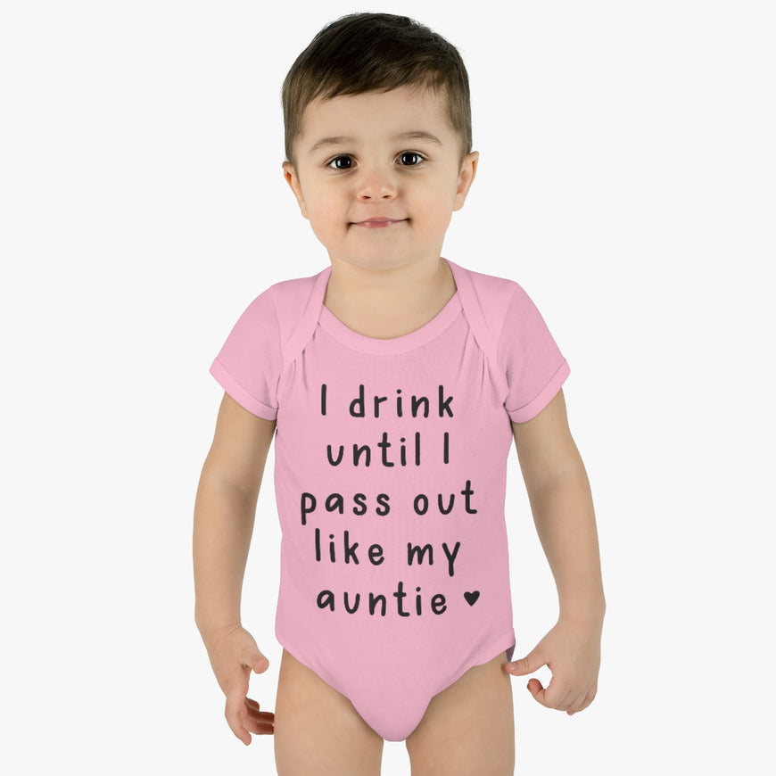 I Drink Like My Auntie Infant Onesie