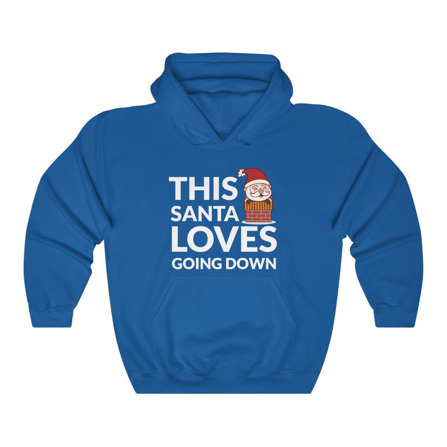 Santa Loves Going Down Hooded Sweatshirt