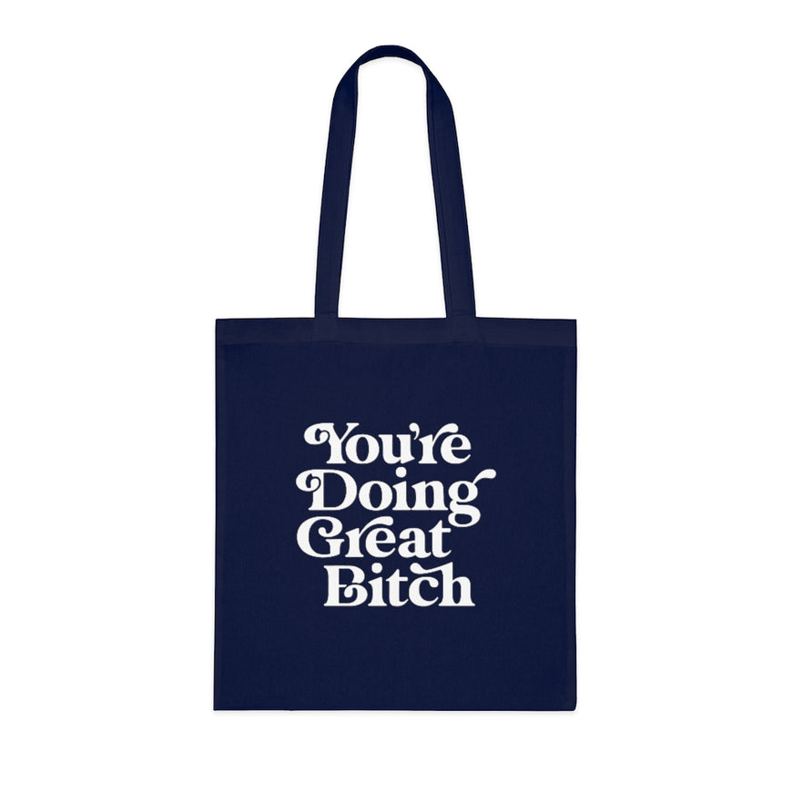 You're Doing Great Tote Bag
