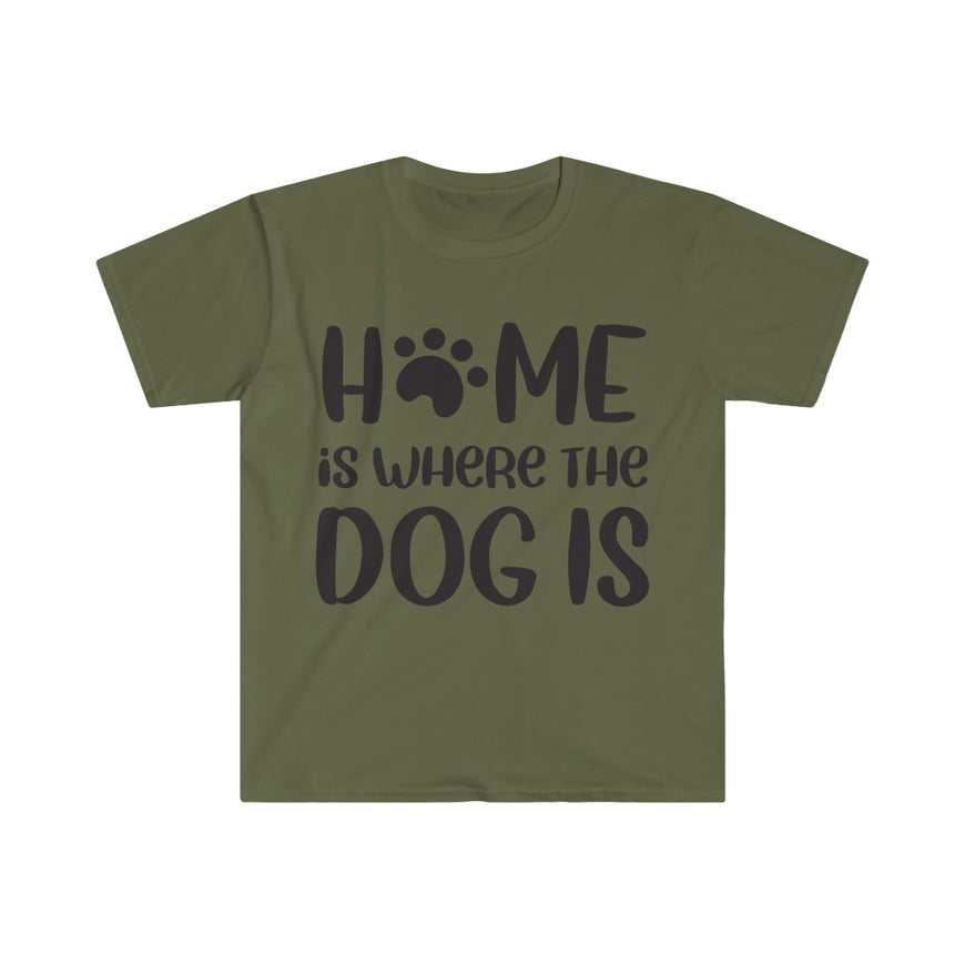 Home Is Where The Dog Is T-Shirt