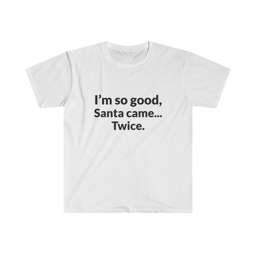 Santa Came Twice T-Shirt