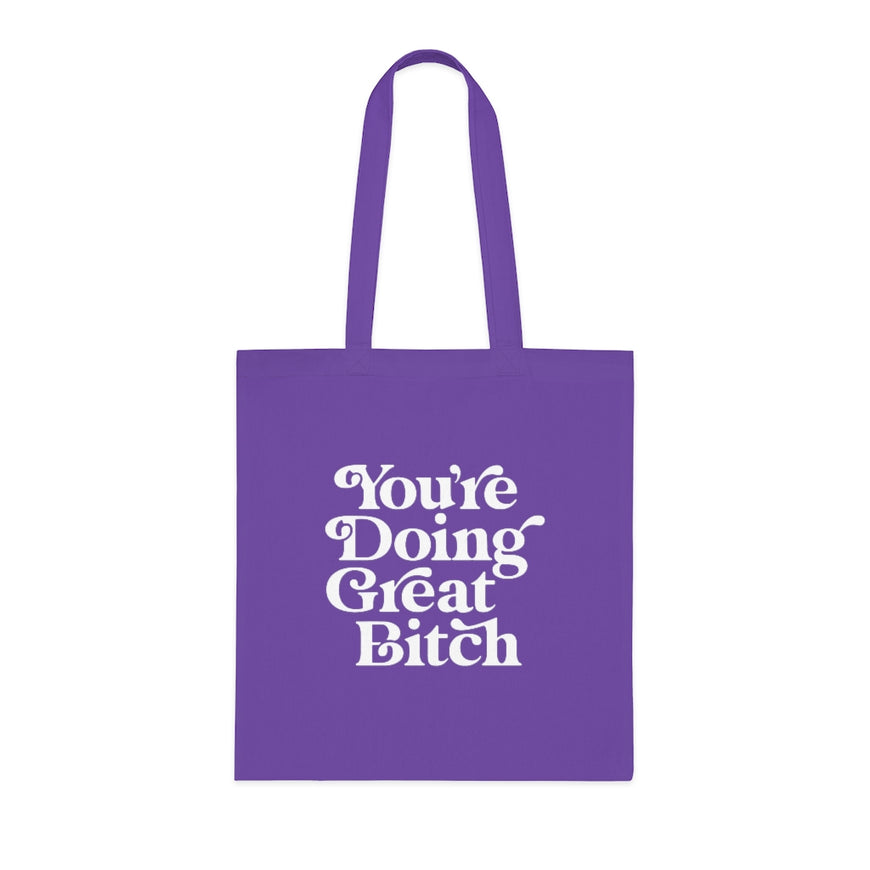 You're Doing Great Tote Bag