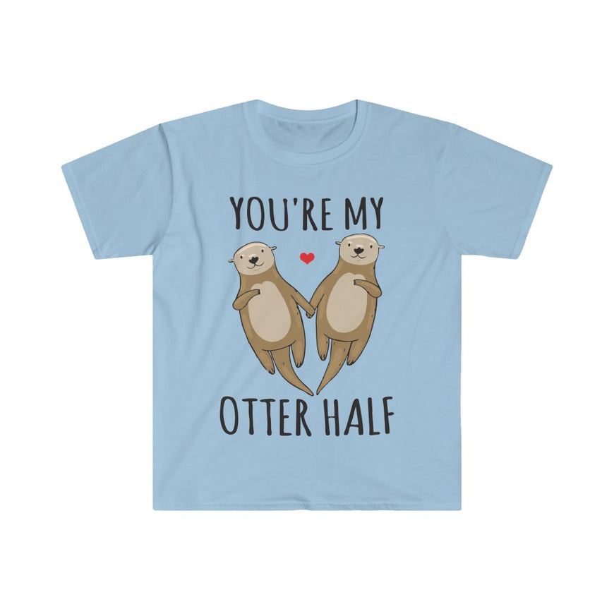 You're My Otter Half T-Shirt