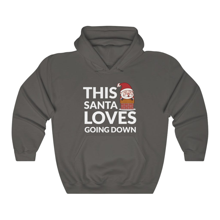 Santa Loves Going Down Hooded Sweatshirt