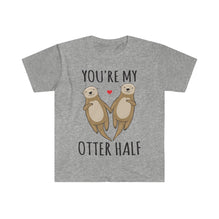 You're My Otter Half T-Shirt