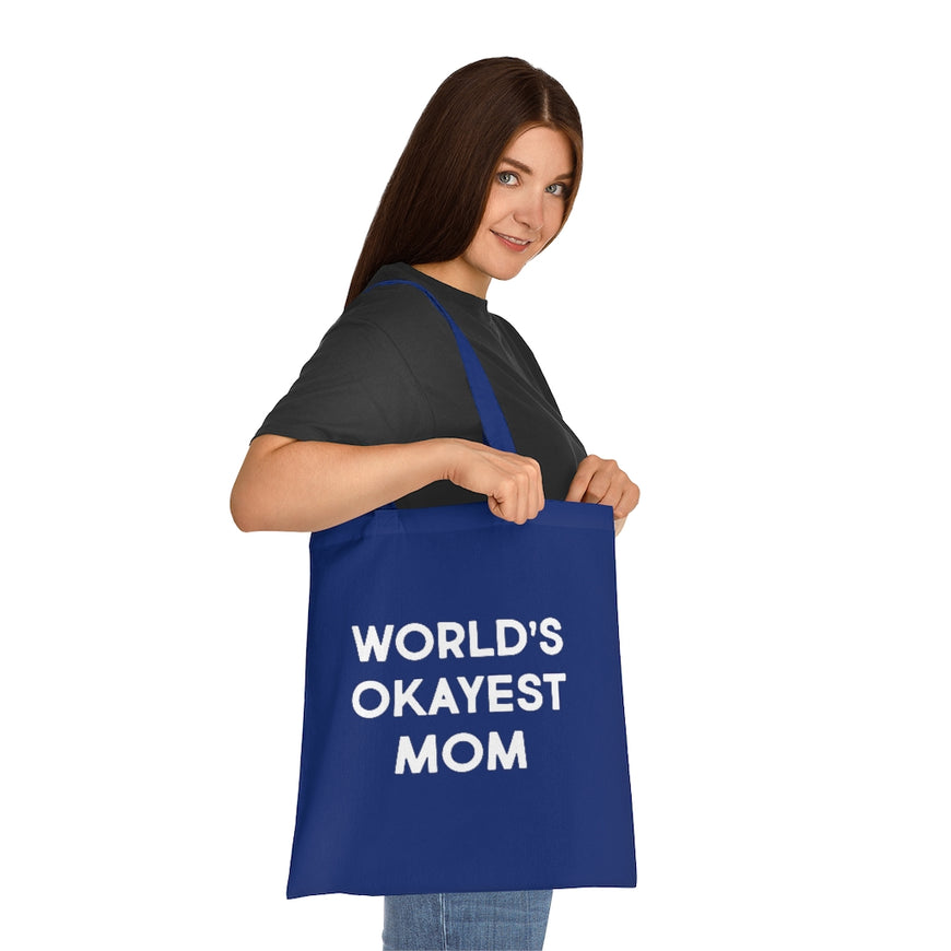 World's Okayest Mom Tote Bag