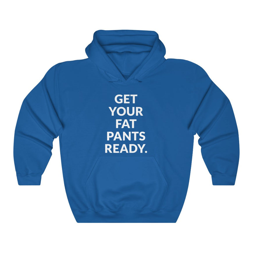 Fat Pants Hooded Sweatshirt