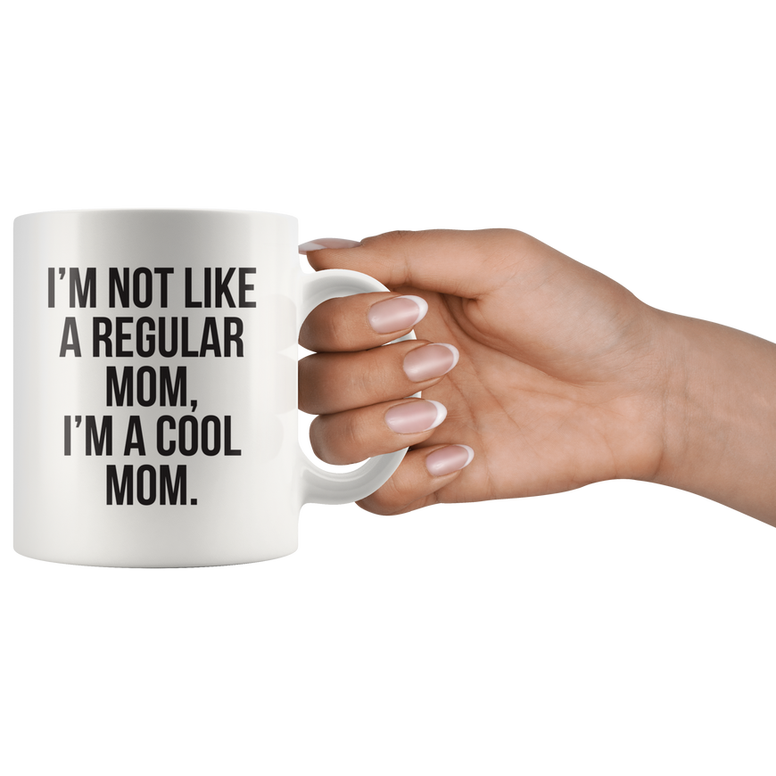 Not A Regular Mom Coffee Mug