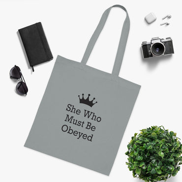 She Who Must Be Obeyed Tote Bag