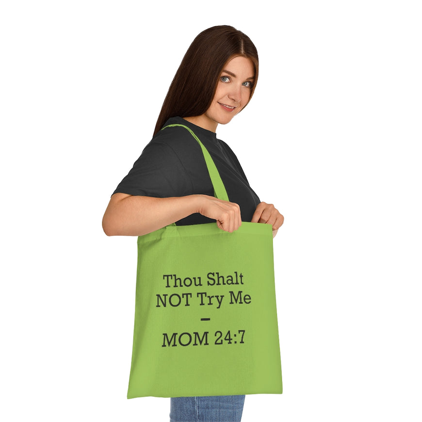 Thou Shall Not Try Me Tote Bag