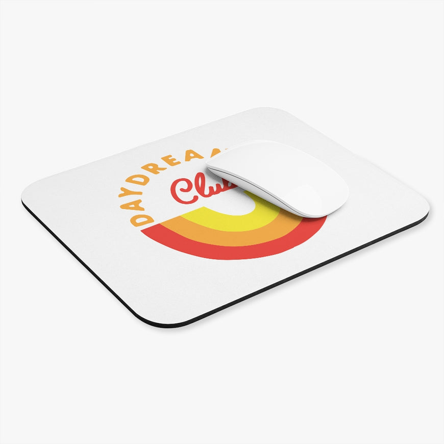 Daydreamers Club Motivational Mouse Pad