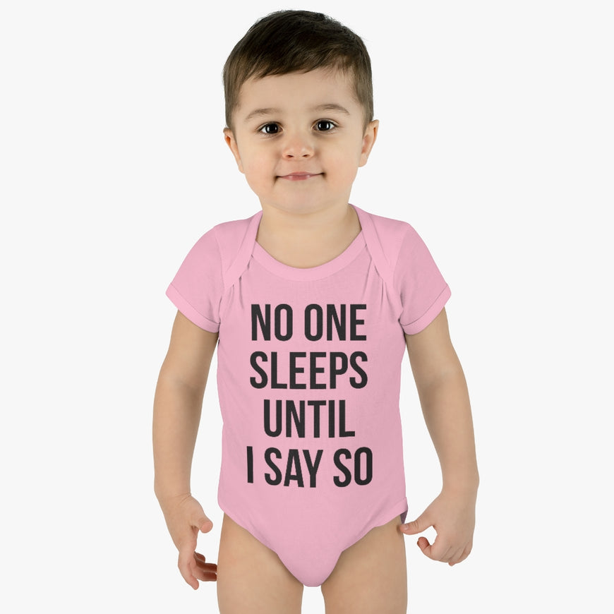 No One Sleeps! Infant Onesie