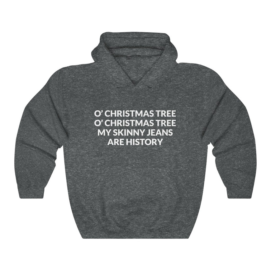 Goodbye Skinny Jeans Hooded Sweatshirt