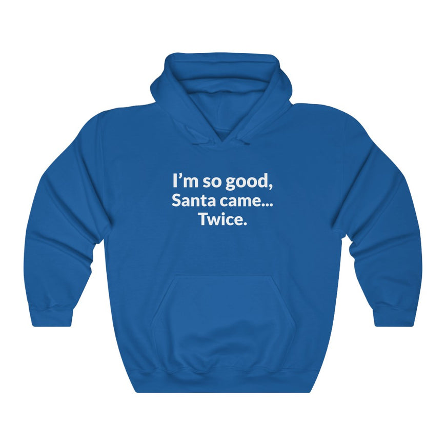 Santa Came Twice Hooded Sweatshirt