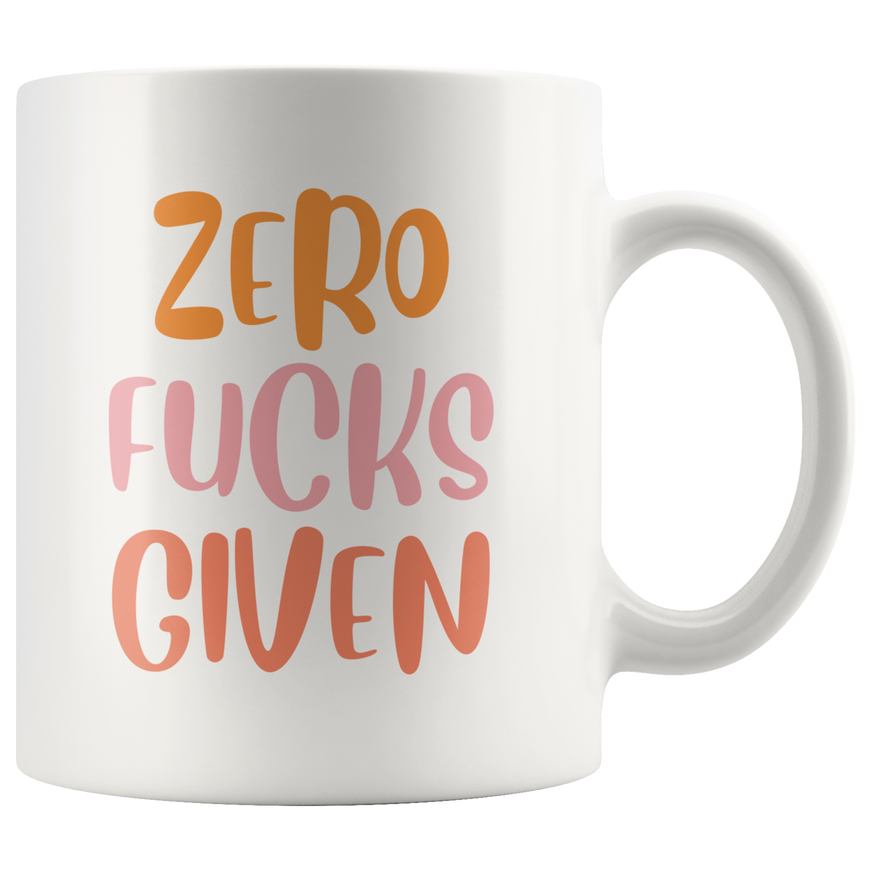 Zero F*cks Given Coffee Mug