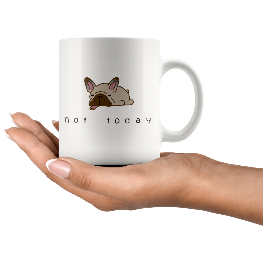 Not Today Coffee Mug
