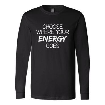 Choose Where Your Energy Goes