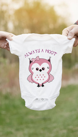 Always A Hoot Funny & Clever Baby Infant Onesie Gift | Sarcastic ME