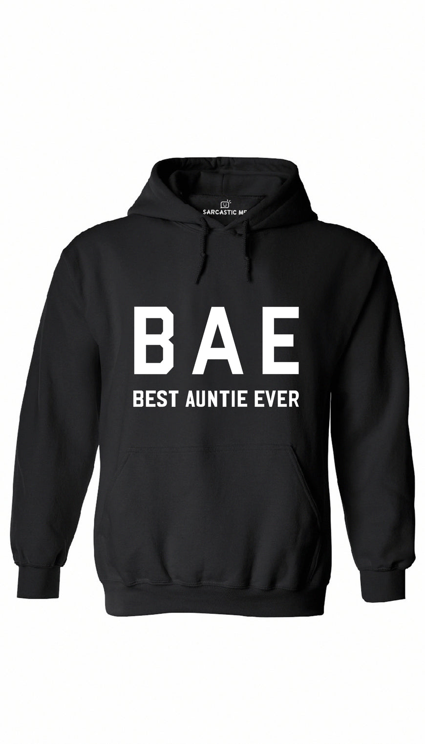Bae Best Auntie Ever Black Hoodie | Sarcastic ME