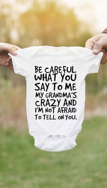 Be Careful What You Say To Me Infant Onesie
