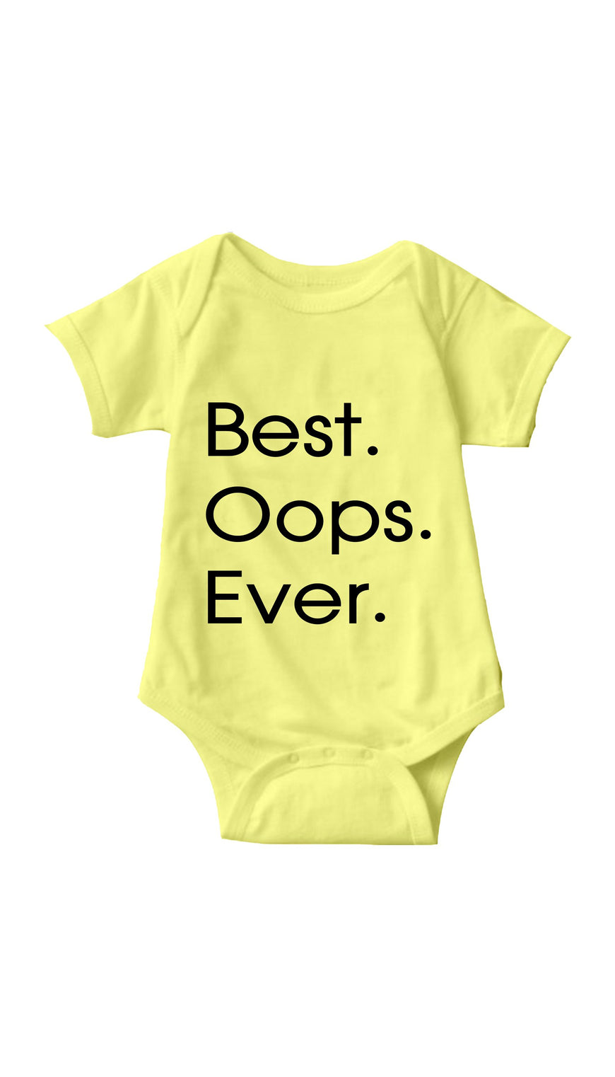 Best Oops Ever Yellow Infant Onesie | Sarcastic ME