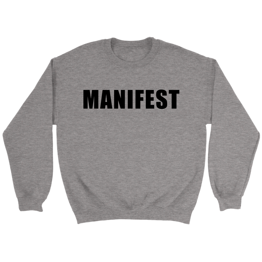 Manifest Sweatshirt