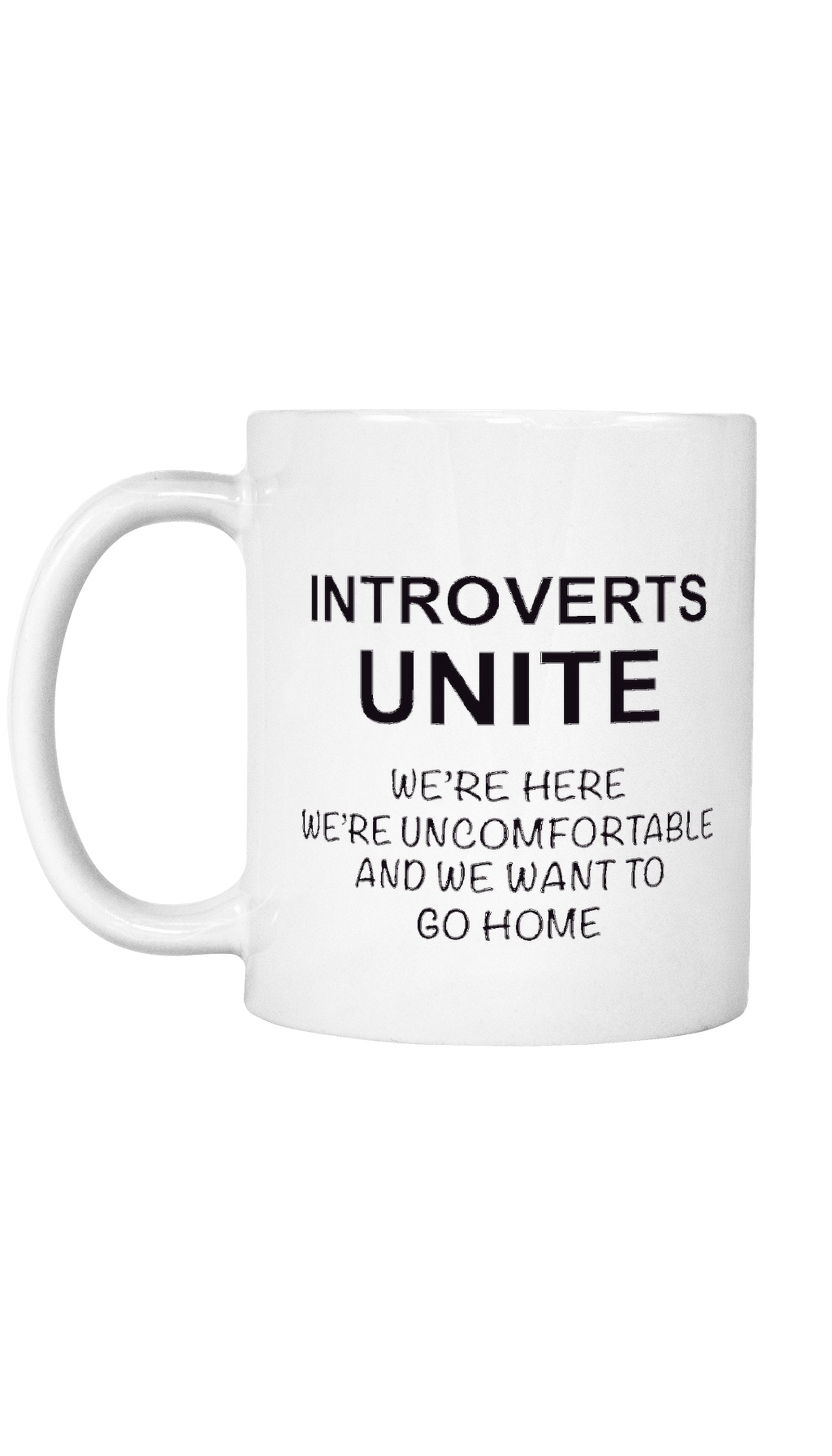 Introverts Unite Mug | Sarcastic ME