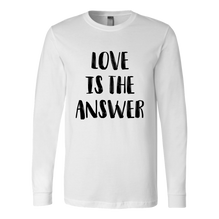 Love Is The Answer Long Sleeve Shirt