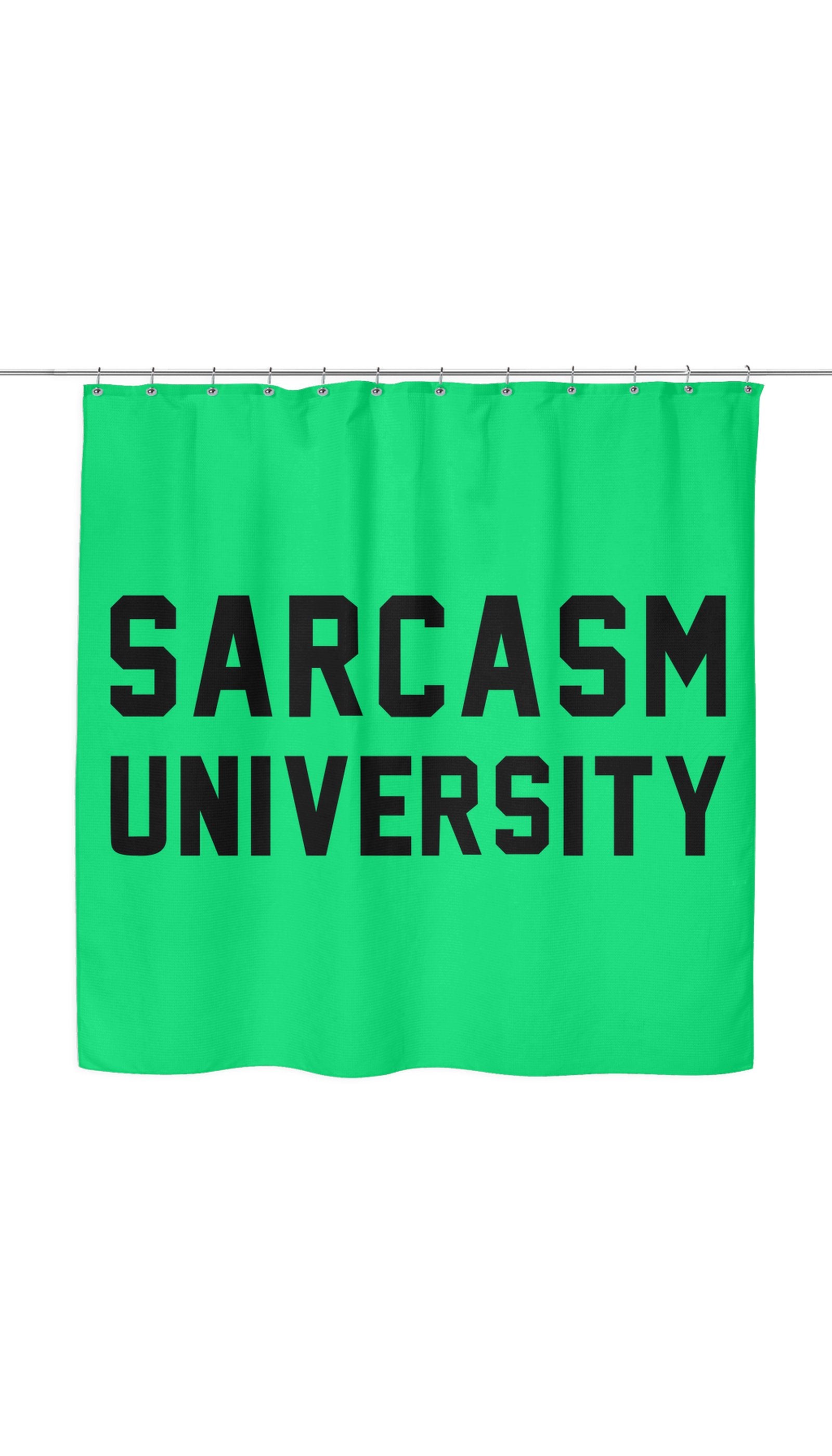 Sarcasm University Shower Curtain