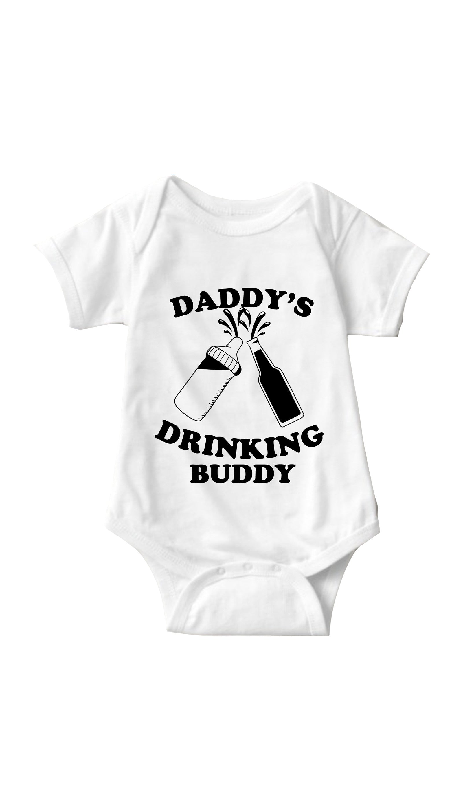 Daddy's Drinking Buddy White Infant Onesie | Sarcastic ME