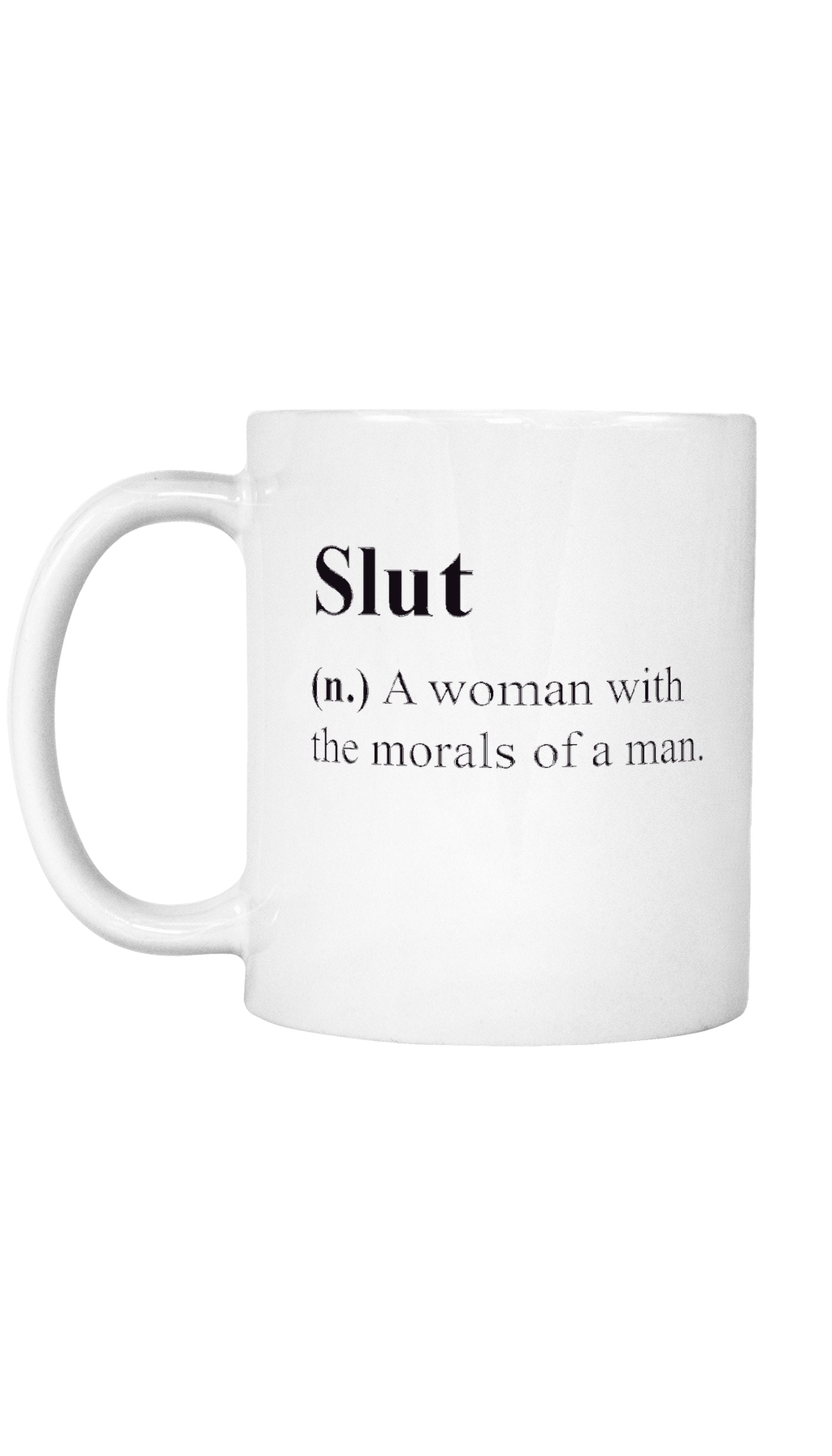 Slut Mug | Sarcastic ME