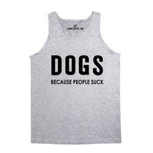 Dogs Because People Suck Unisex Tank Top