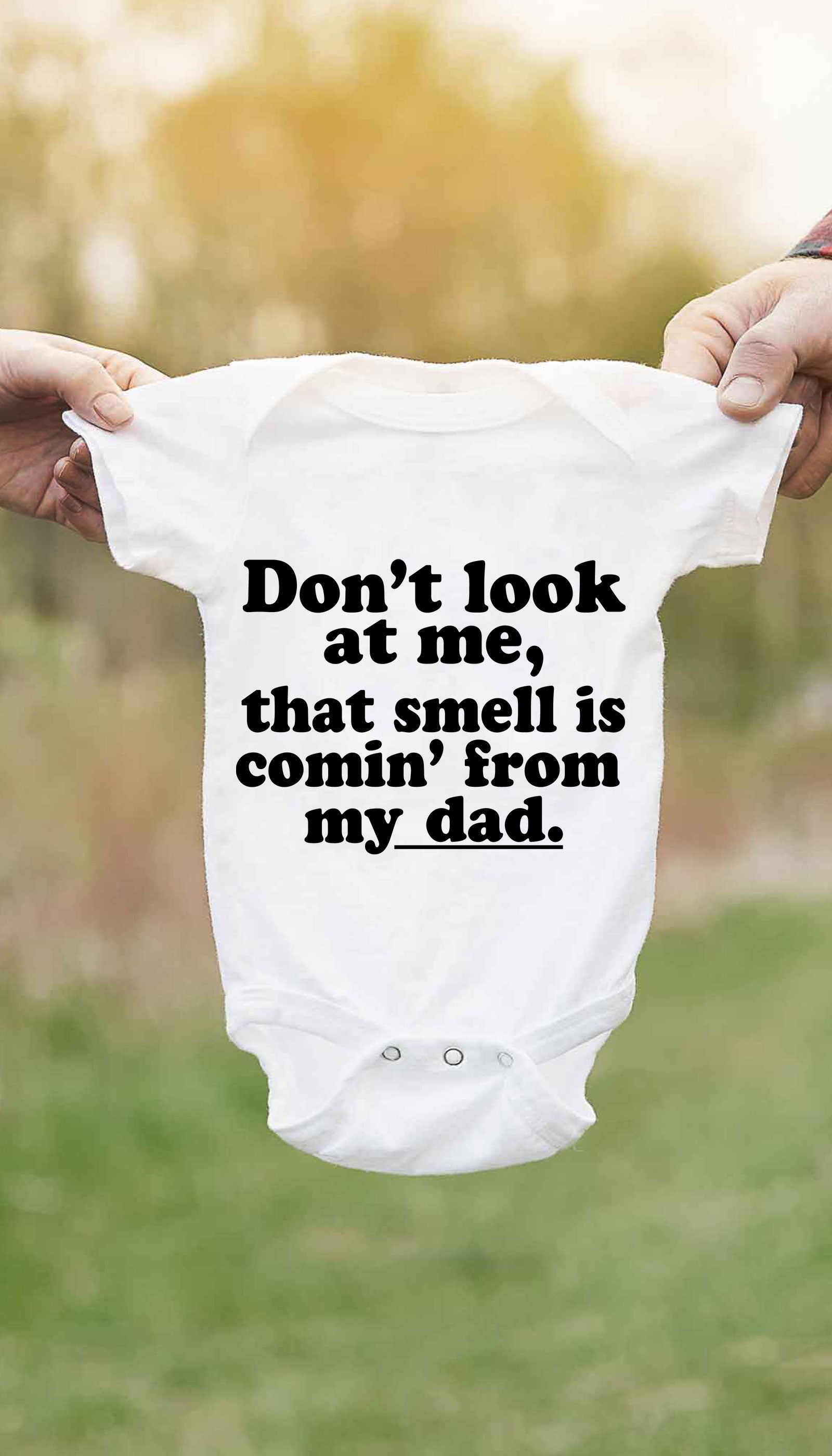 Don't Look At Me Funny Baby Infant Onesie | Sarcastic ME