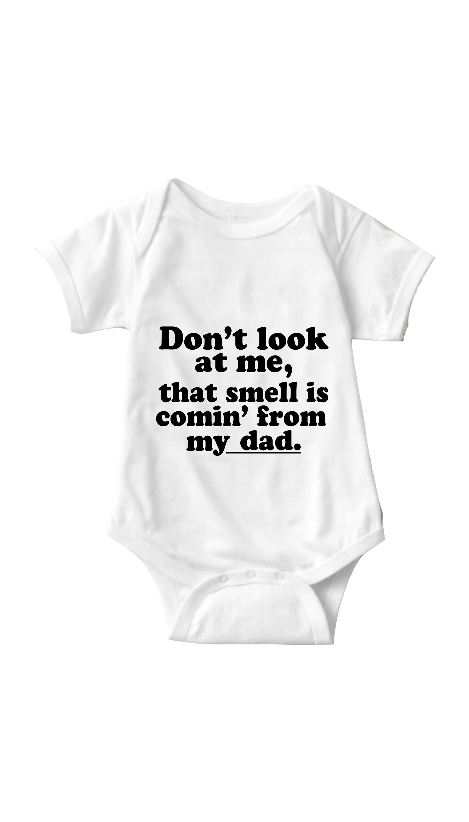 Don't Look At Me White Infant Onesie | Sarcastic ME