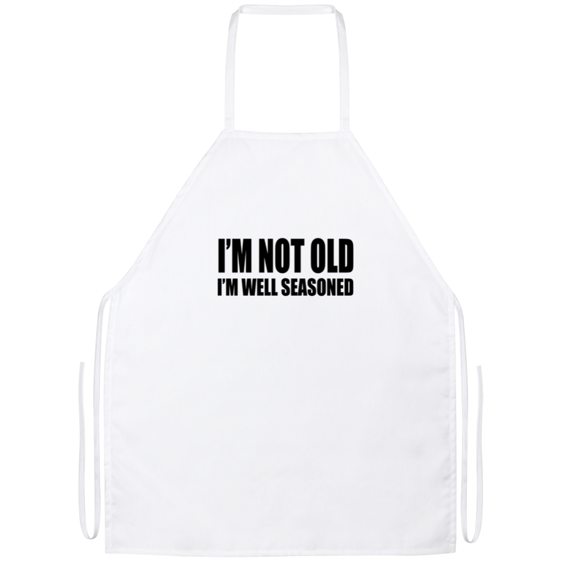 I'm Not Old I'm Well Seasoned Funny Kitchen Apron | Sarcastic Me