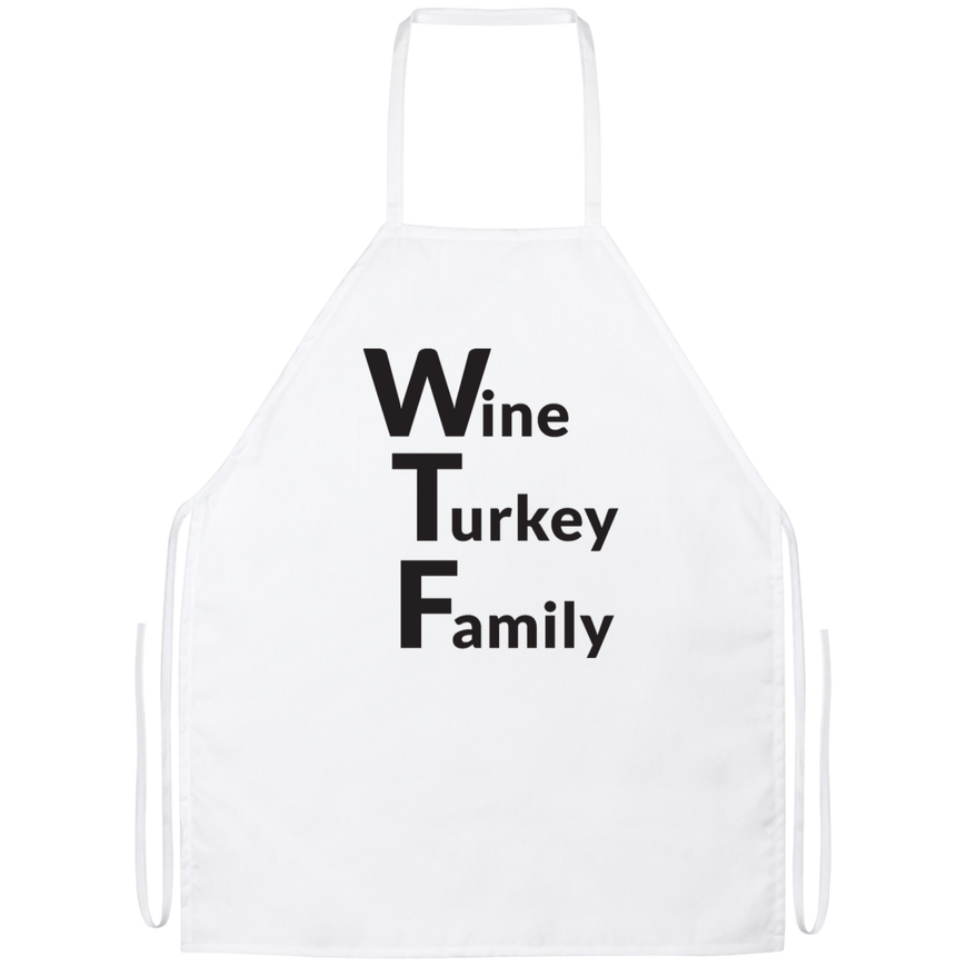 WTF Wine Turkey Family Apron