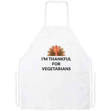 I'm Thankful For Vegetarians Apron