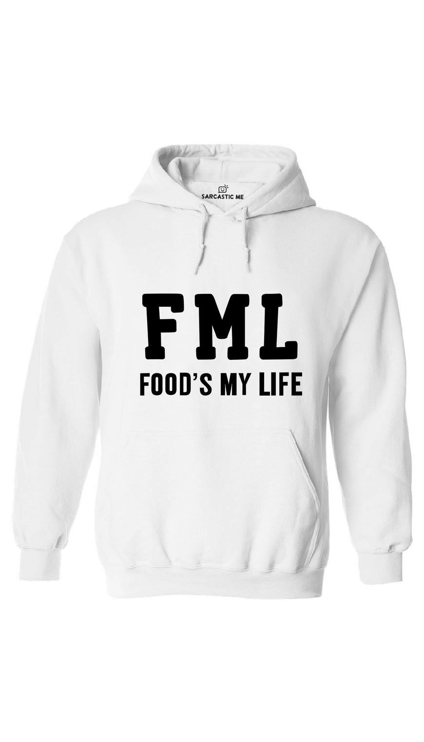 FML Food's My Life White Hoodie | Sarcastic ME