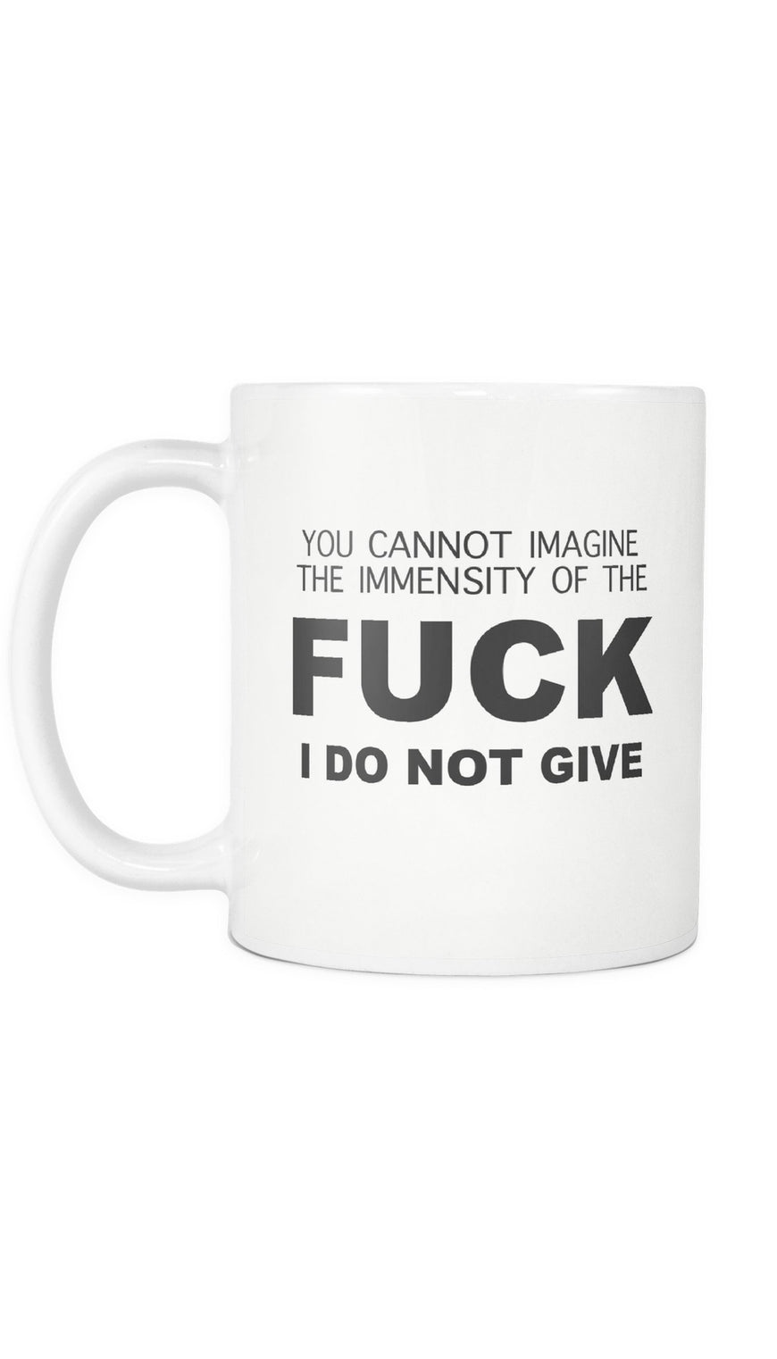 You Cannot Imagine Mug | Sarcastic ME