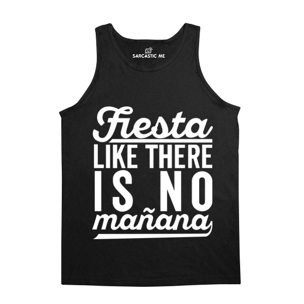 Fiesta Like There Is No Mañana Black Unisex Tank Top | Sarcastic Me