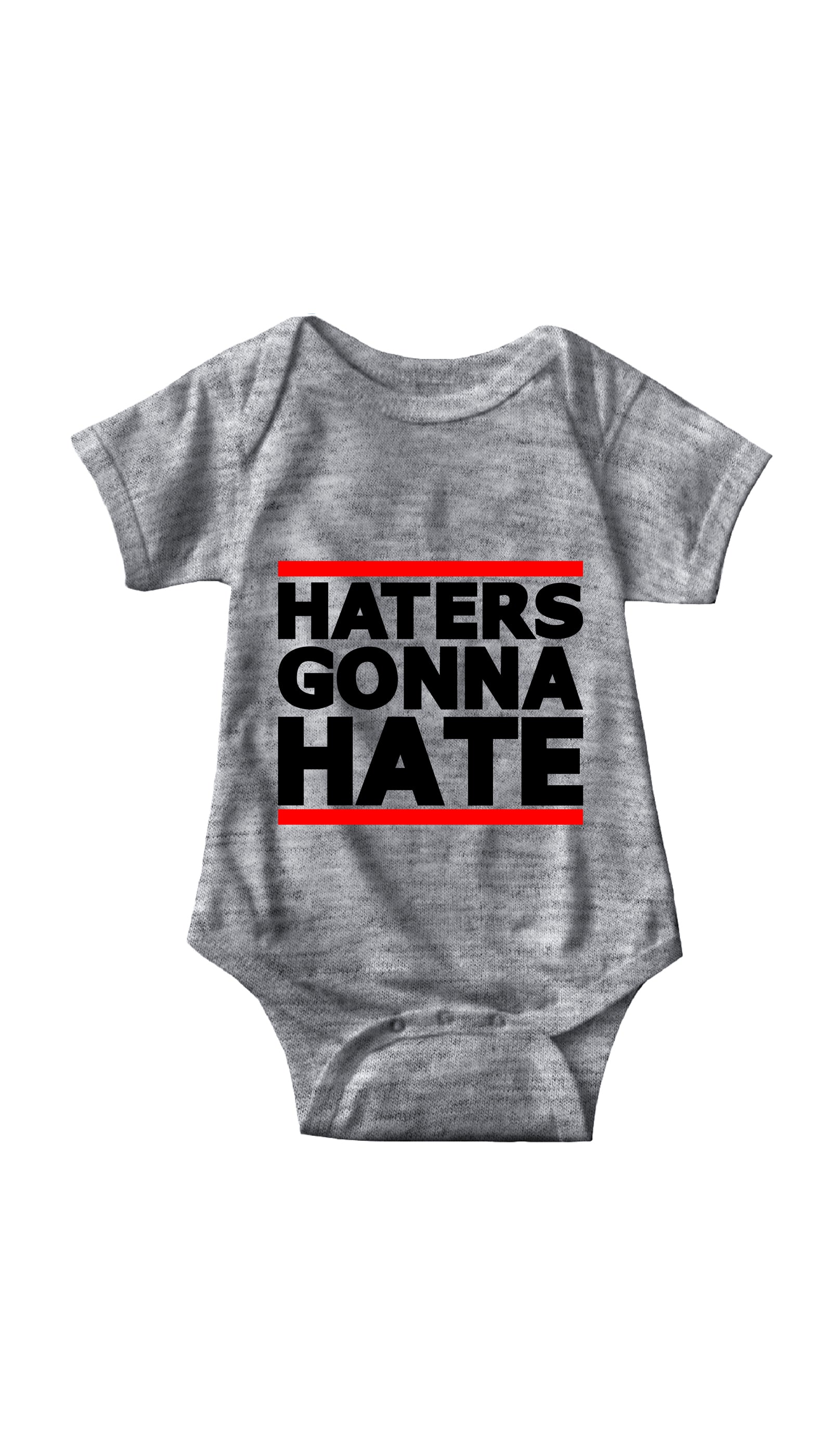 Haters Gonna Hate Gray Infant Onesie | Sarcastic ME