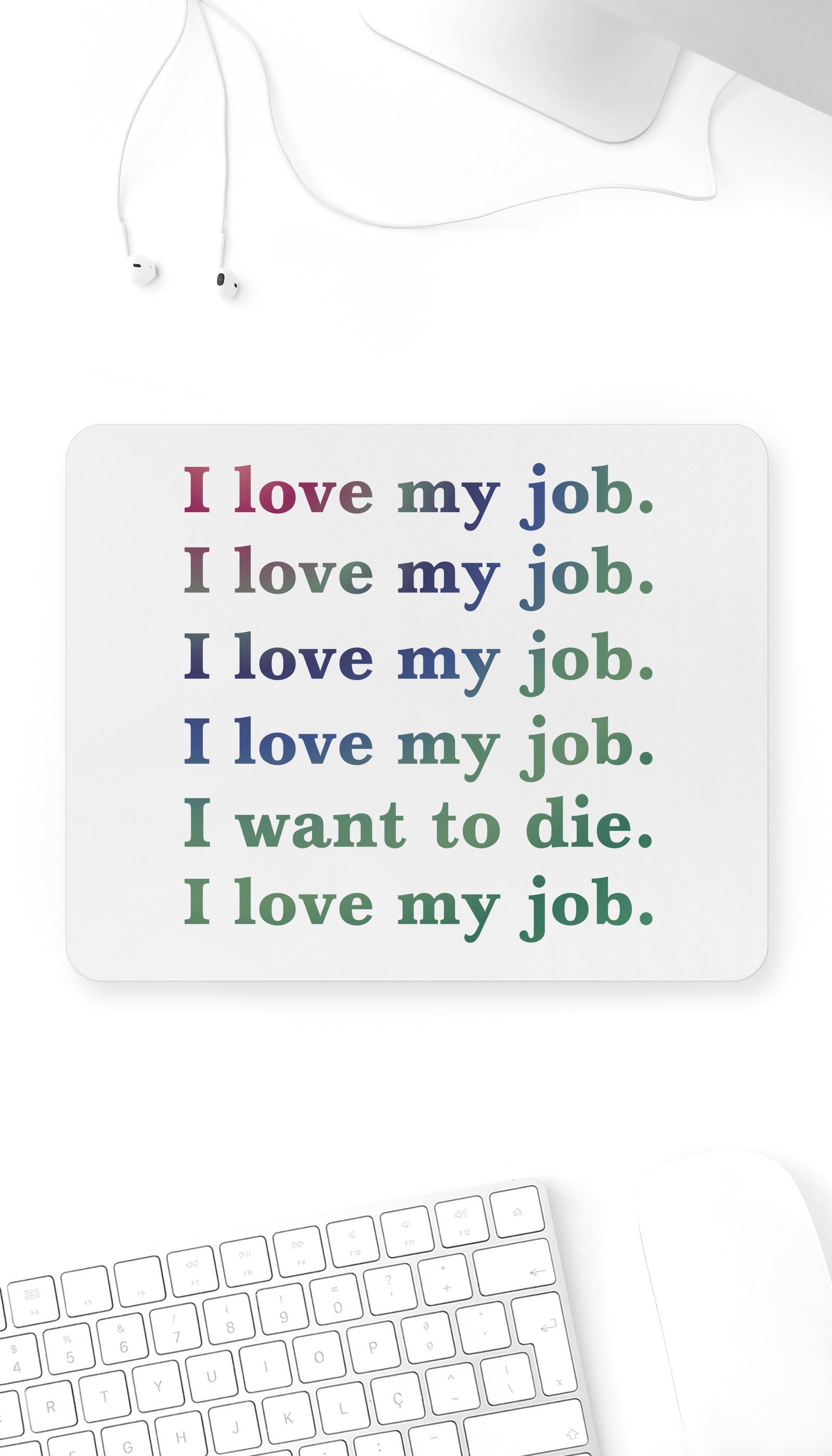 I Love My Job Funny Office Mouse Pad