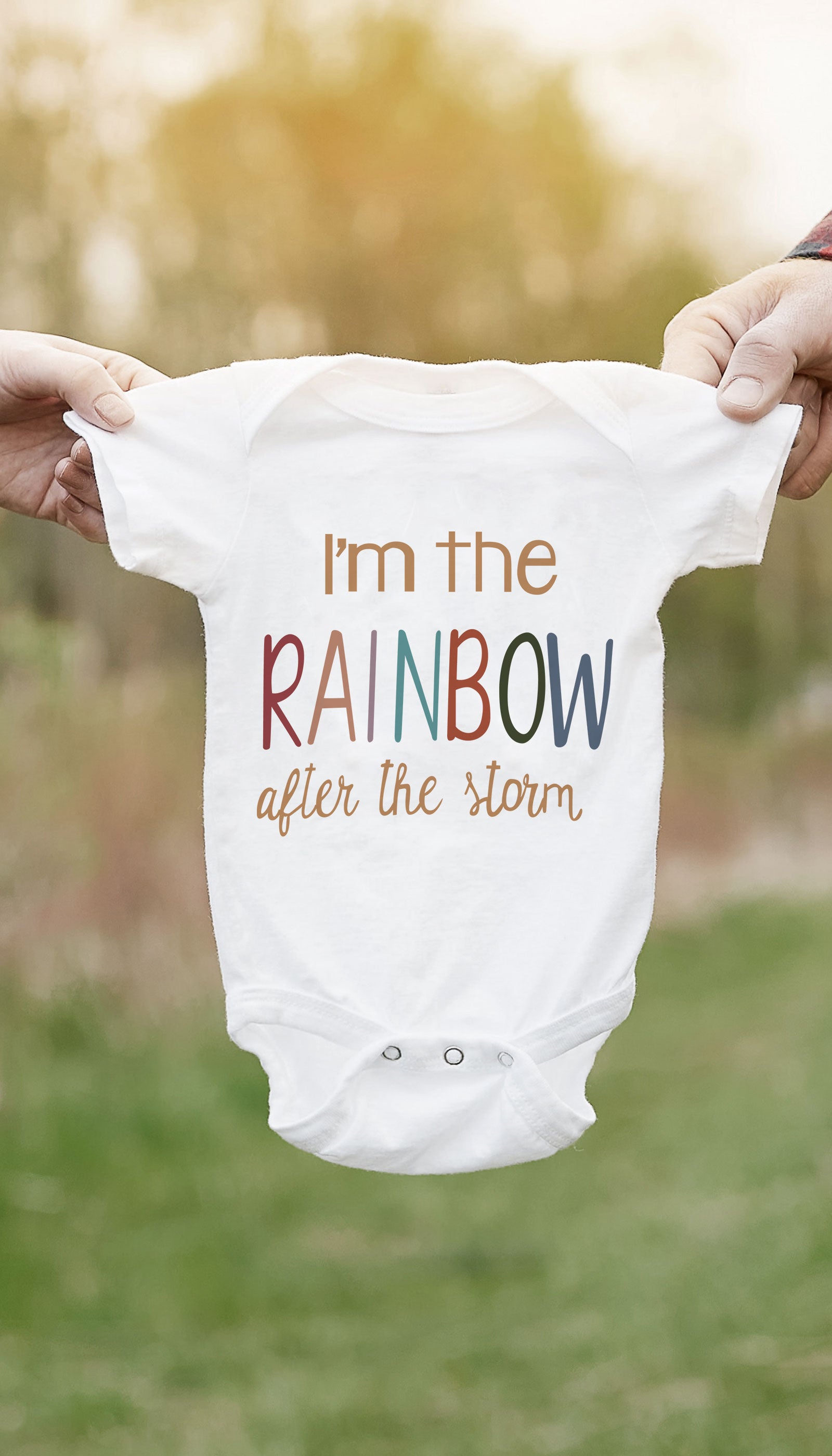 I'm The Rainbow After The Storm Funny & Clever Baby Infant Onesie Gift | Sarcastic ME