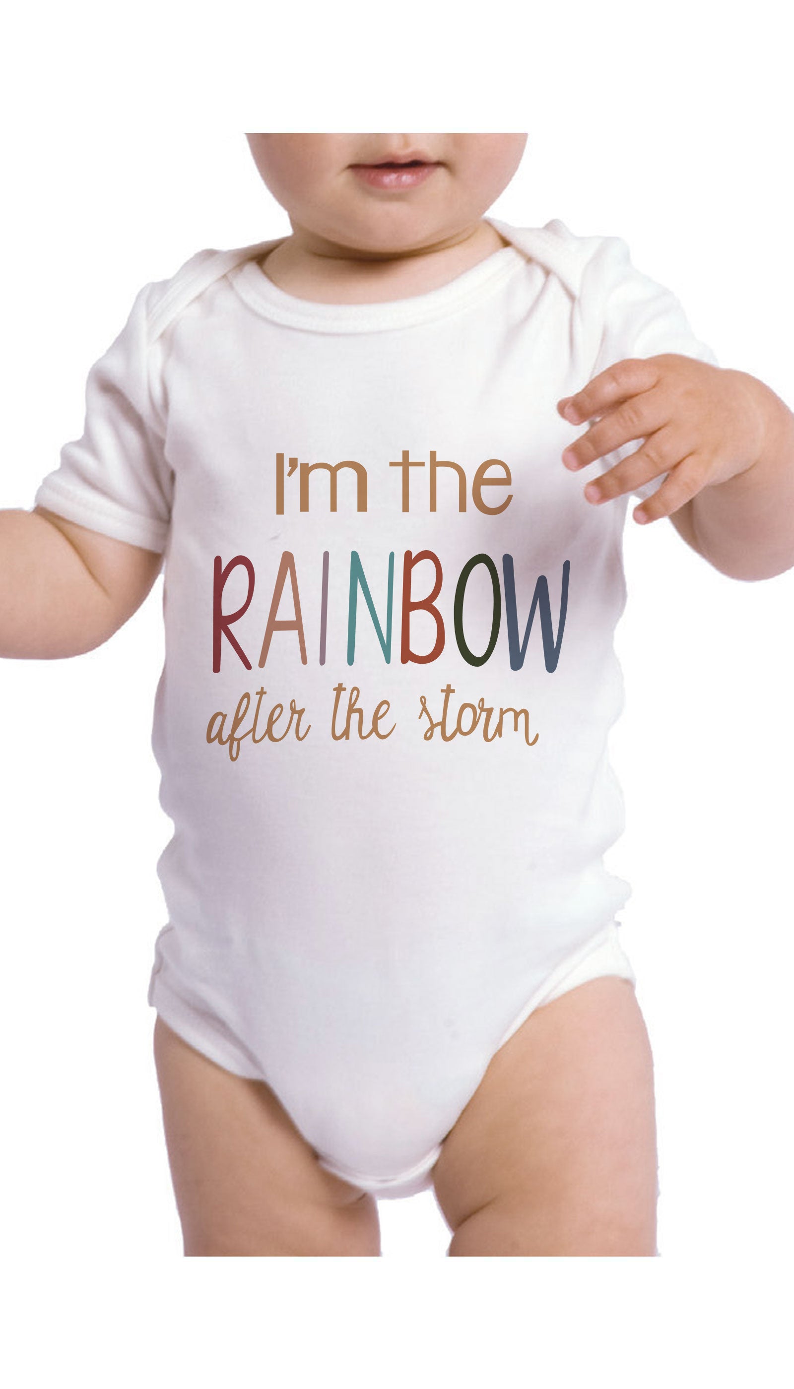 I'm The Rainbow After The Storm Funny & Clever Baby Infant Onesie Gift | Sarcastic ME