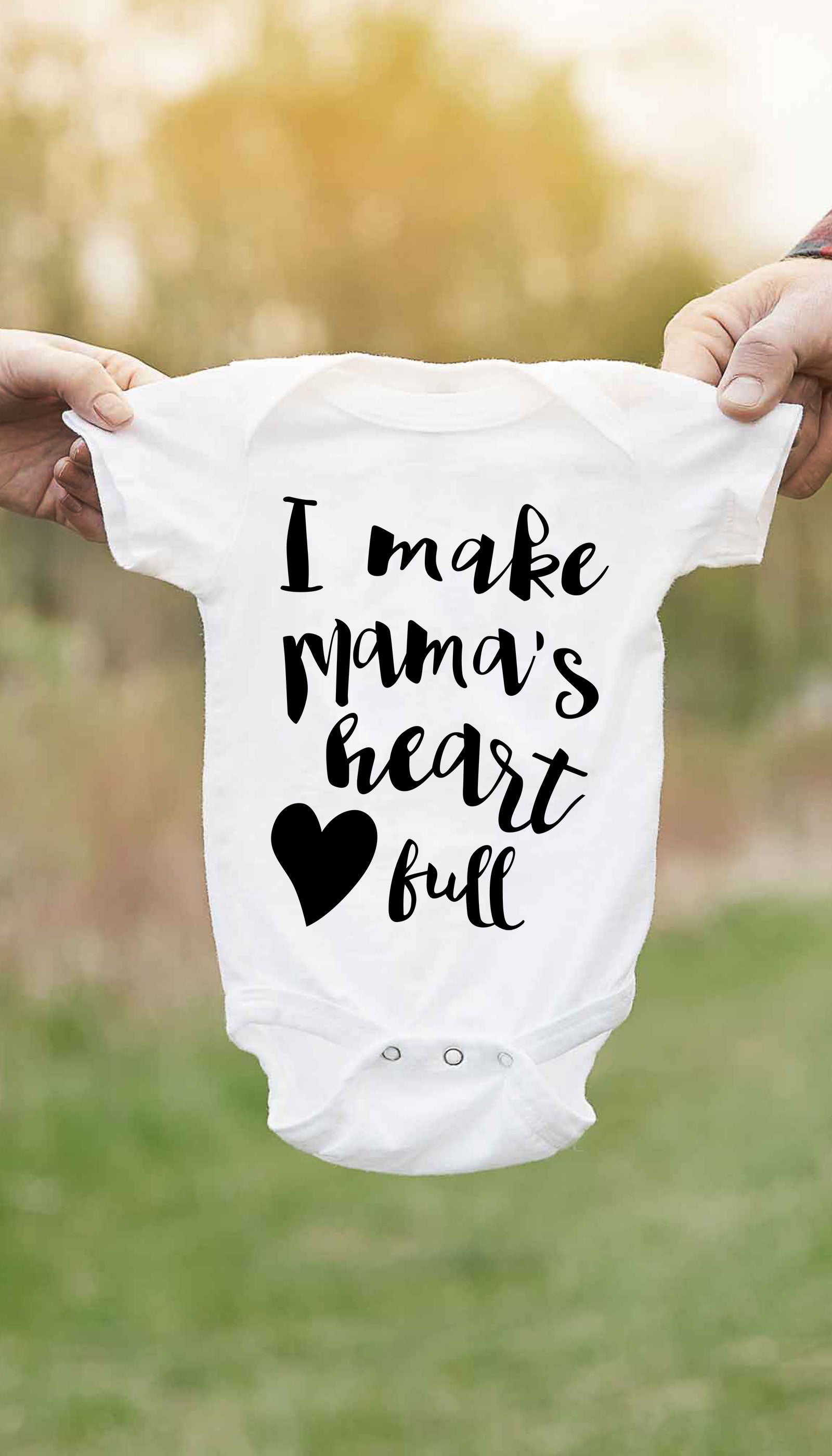 I Make Mama's Heart Full Cute & Funny Baby Infant Onesie | Sarcastic ME