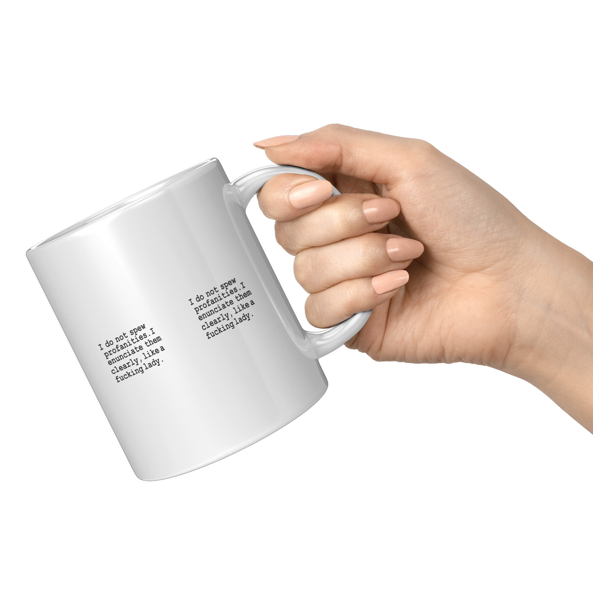 I Do Not Spew Profanities Funny Coffee Mug