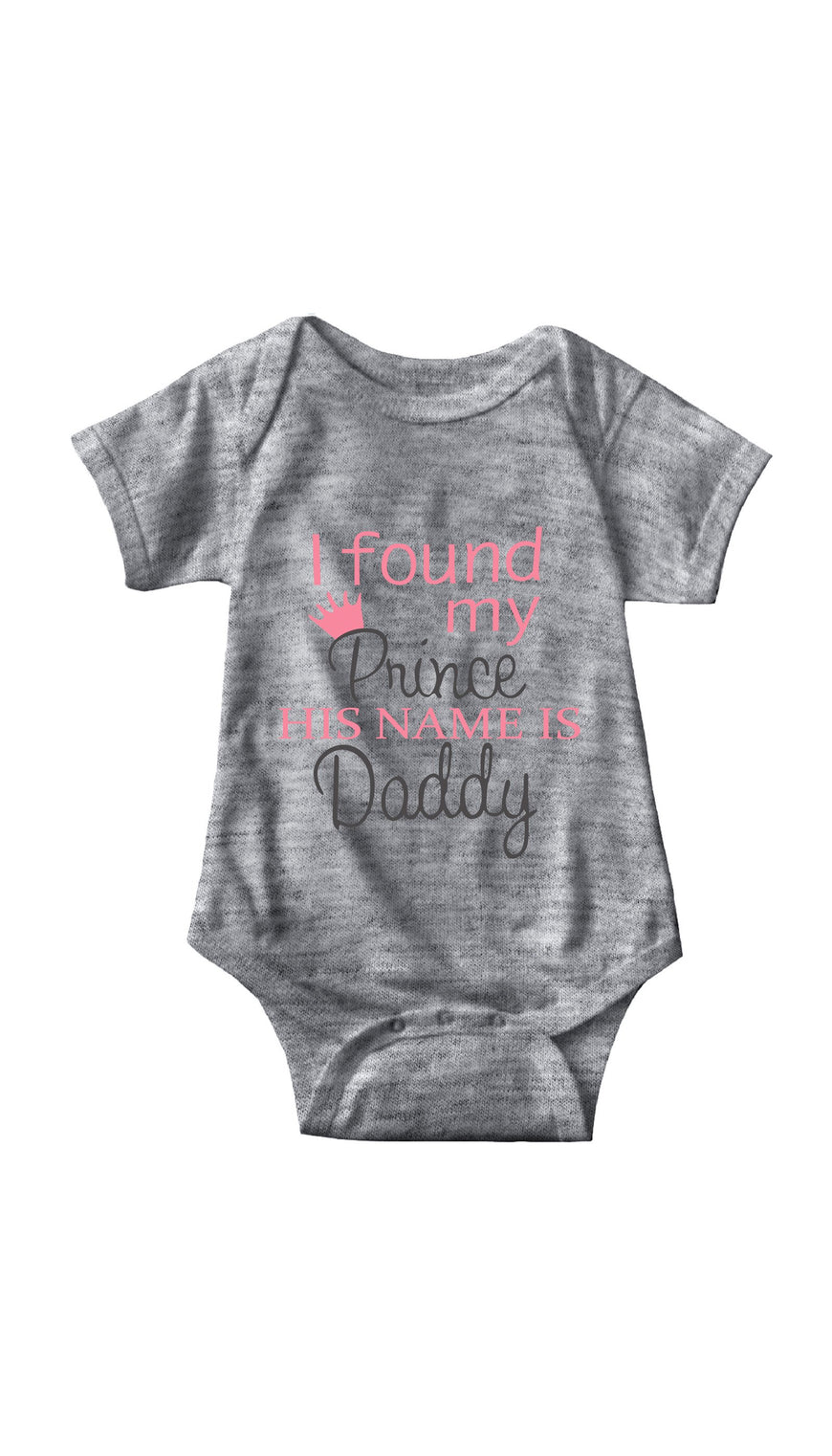 I Found My Prince Gray Infant Onesie | Sarcastic ME