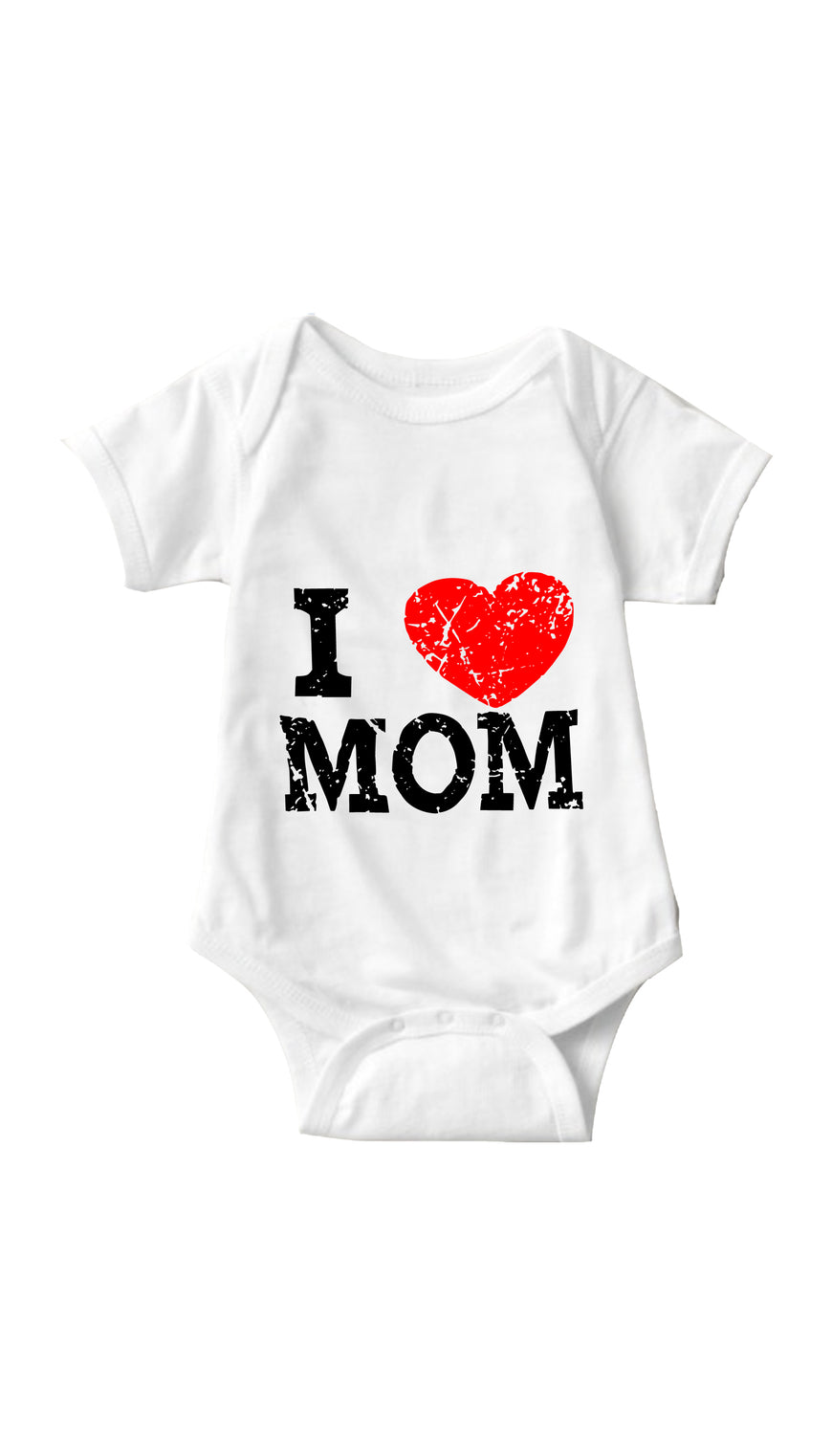 I Love Mom White Infant Onesie | Sarcastic ME