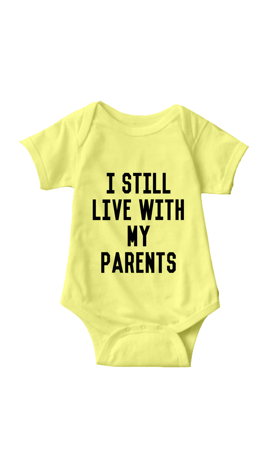 I Still Live With My Parents Yellow Infant Onesie | Sarcastic ME